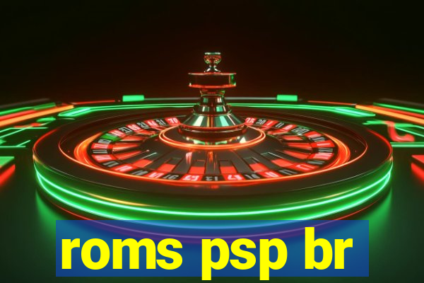 roms psp br
